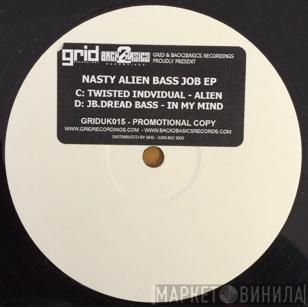  - Nasty Alien Bass Job EP