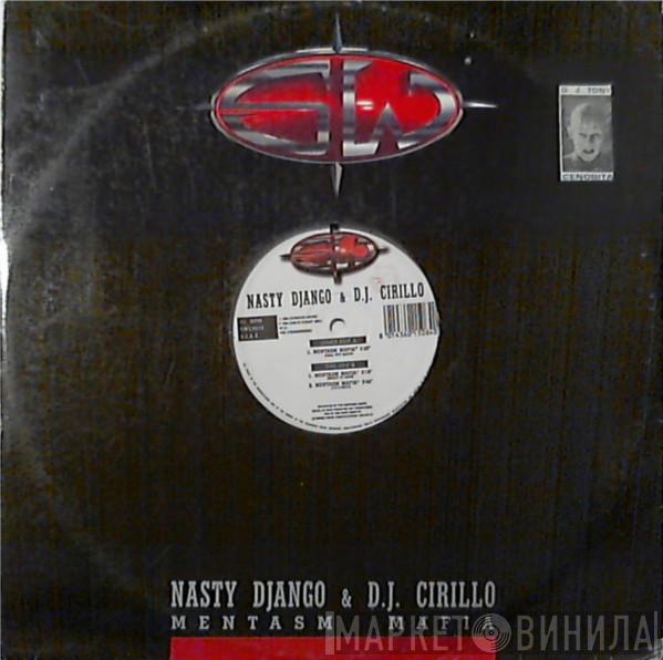 Nasty Django, Cirillo - Mentasm Mafia