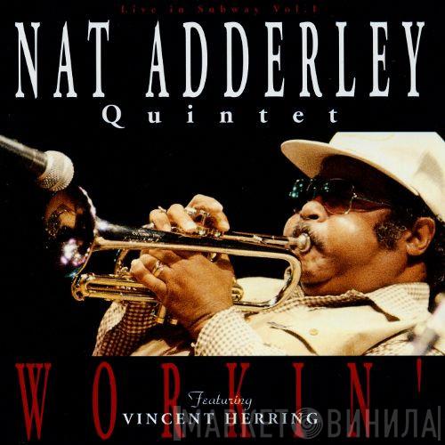 Nat Adderley Quintet, Vincent Herring - Workin'