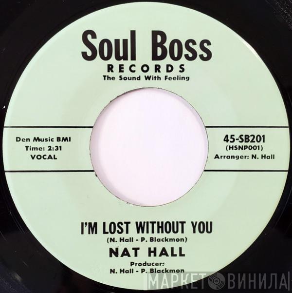  Nat Hall  - I'm Lost Without You