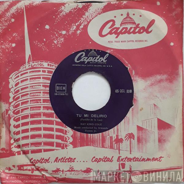  Nat King Cole  - Cachito / Tu Mi Delirio
