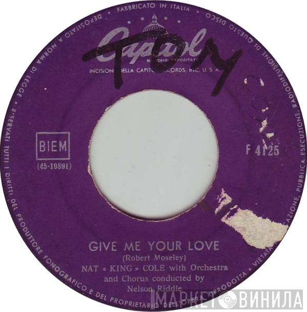  Nat King Cole  - Give Me Your Love / Madrid