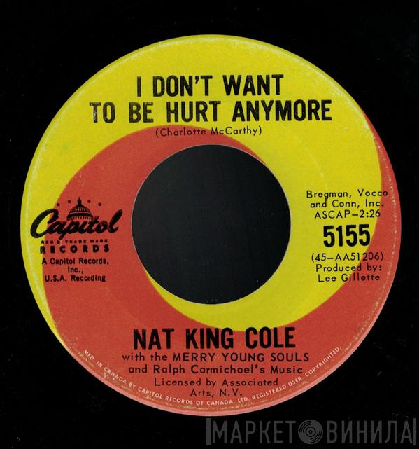  Nat King Cole  - I Don't Want To Be Hurt Anymore / People