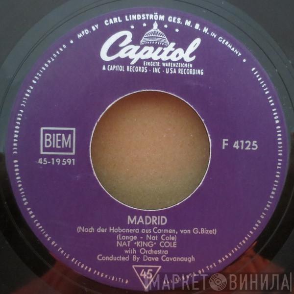  Nat King Cole  - Madrid / Give Me Your Love