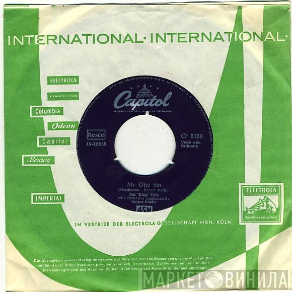  Nat King Cole  - My One Sin / The Blues From Kiss Me Deadly (I'd Rather Have The Blues)