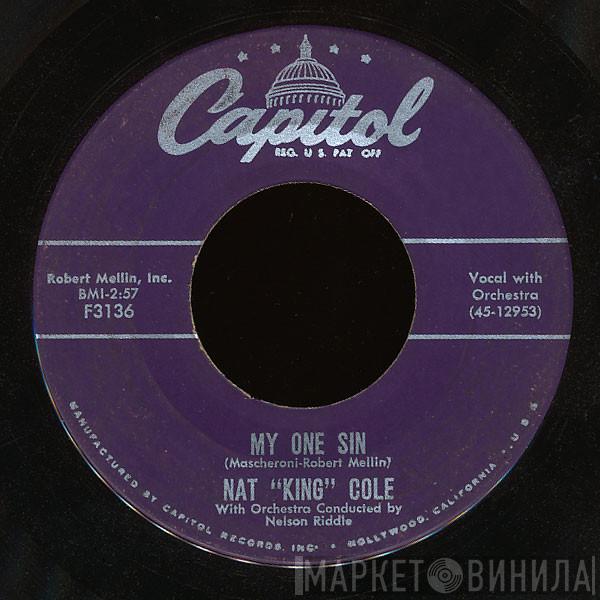  Nat King Cole  - My One Sin / The Blues From Kiss Me Deadly (I'd Rather Have The Blues)