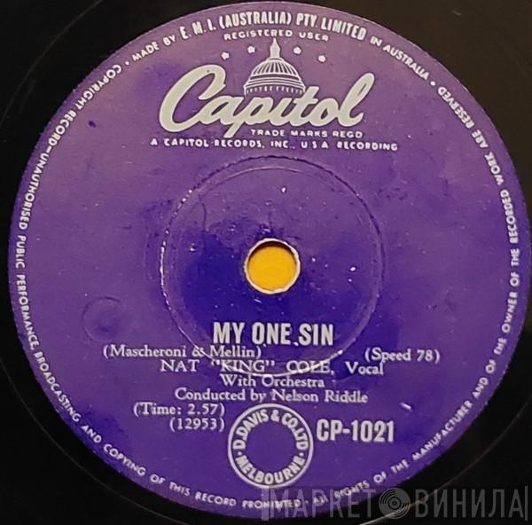  Nat King Cole  - My One Sin / The Blues From Kiss Me Deadly (I'd Rather Have The Blues)