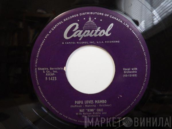  Nat King Cole  - Papa Loves Mambo / Teach Me Tonight