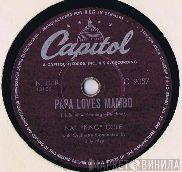  Nat King Cole  - Papa Loves Mambo / Teach Me Tonight