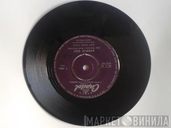  Nat King Cole  - Ramblin' Rose / The Good Times