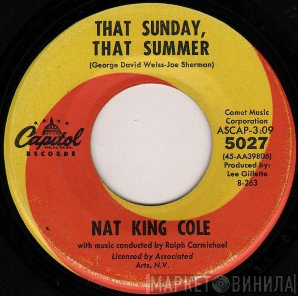  Nat King Cole  - That Sunday, That Summer / Mr. Wishing Well