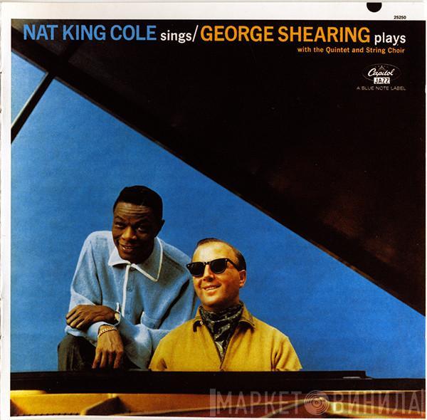 Nat King Cole, The George Shearing Quintet - Nat King Cole Sings/George Shearing Plays
