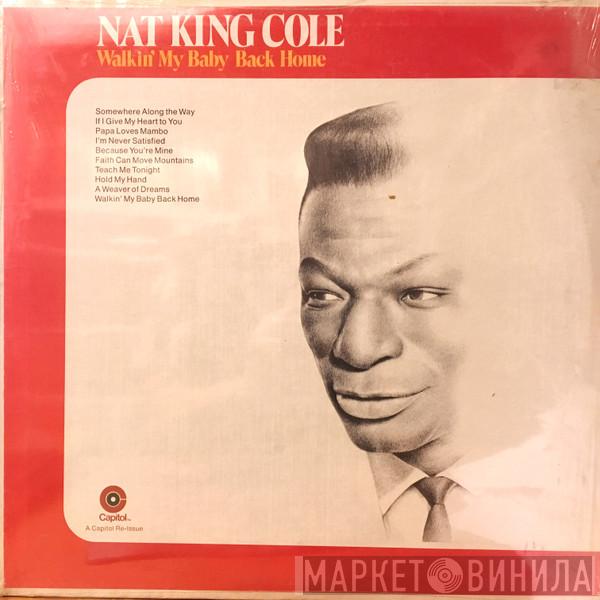  Nat King Cole  - Walkin' My Baby Back Home / A Blossom Fell