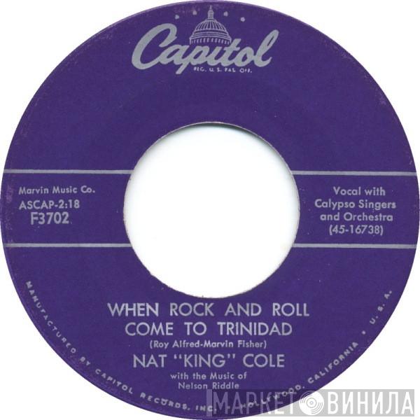  Nat King Cole  - When Rock And Roll Come To Trinidad / China Gate