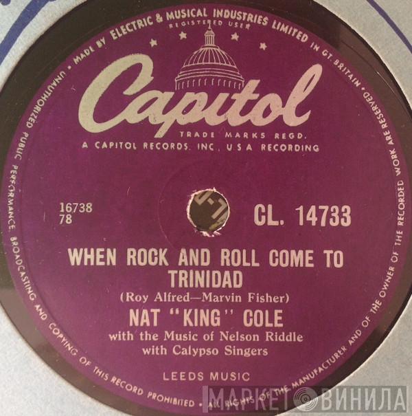  Nat King Cole  - When Rock And Roll Come To Trinidad / It's All In The Game