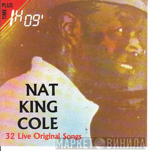  Nat King Cole  - 32 Live Original Songs