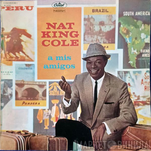 Nat King Cole - A Mis Amigos