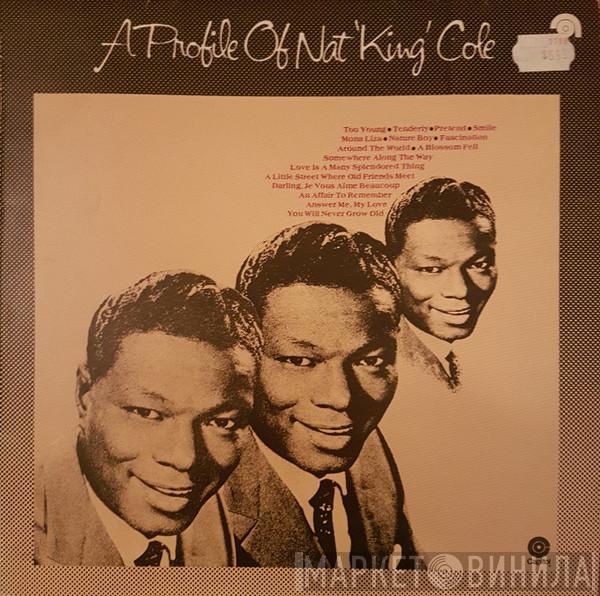  Nat King Cole  - A Profile Of Nat 'King' Cole