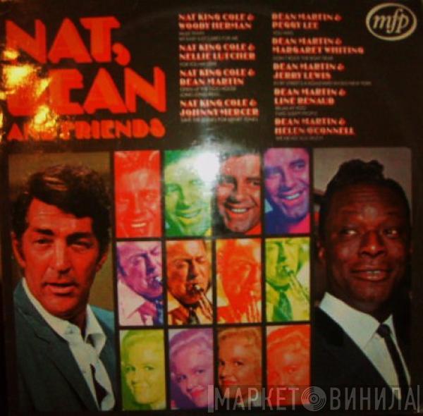 , Nat King Cole And Dean Martin  - Nat, Dean And Friends