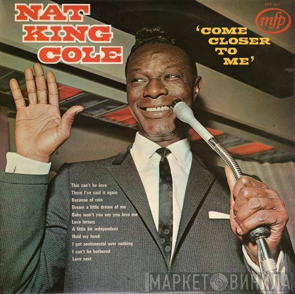 Nat King Cole - Come Closer To Me