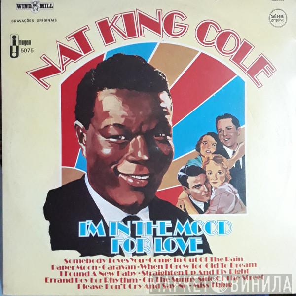  Nat King Cole  - I'm In The Mood For Love