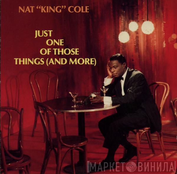  Nat King Cole  - Just One Of Those Things (And More)