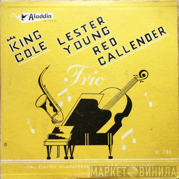 , Nat King Cole , Lester Young  Red Callender  - Trio