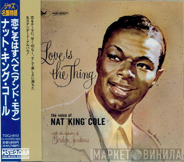  Nat King Cole  - Love Is The Thing (And More)