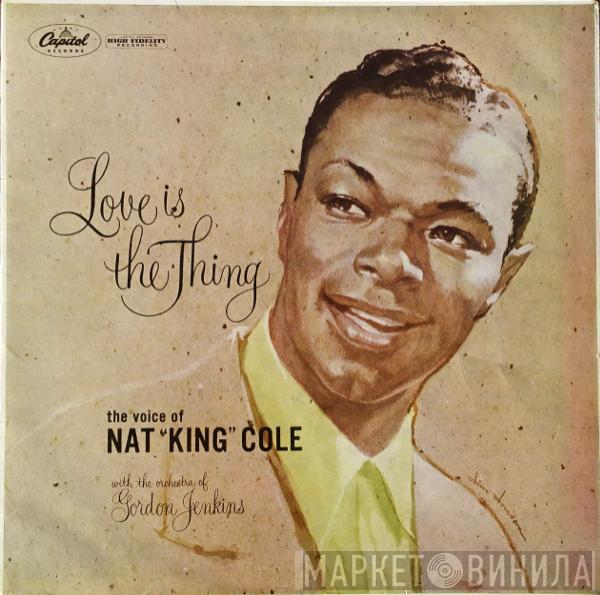 Nat King Cole - Love Is The Thing