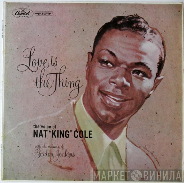  Nat King Cole  - Love Is The Thing