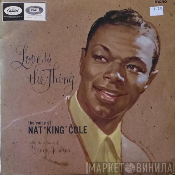 Nat King Cole - Love Is The Thing