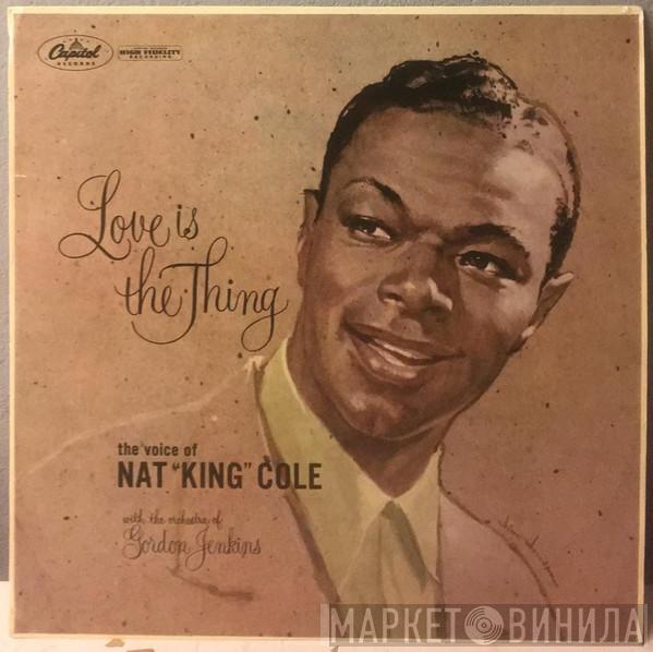  Nat King Cole  - Love Is The Thing