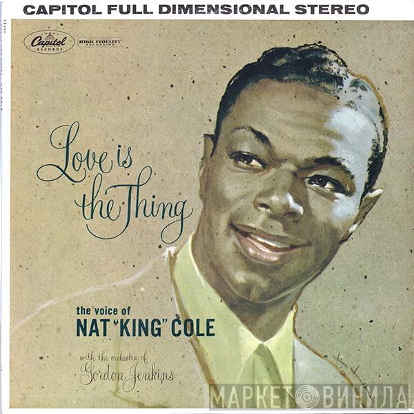  Nat King Cole  - Love Is The Thing