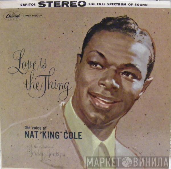 Nat King Cole - Love Is The Thing