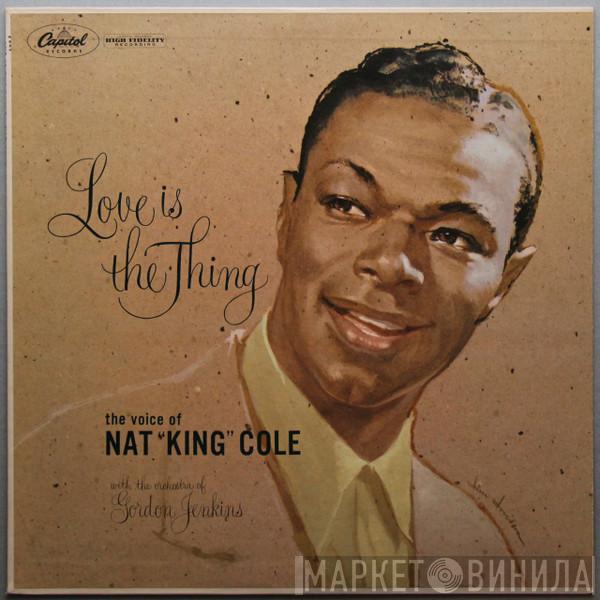  Nat King Cole  - Love Is The Thing