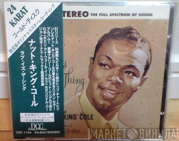  Nat King Cole  - Love Is The Thing
