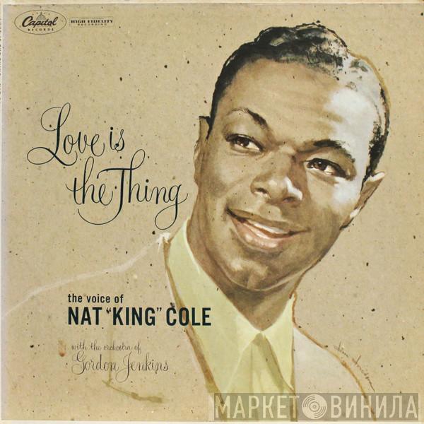  Nat King Cole  - Love Is The Thing