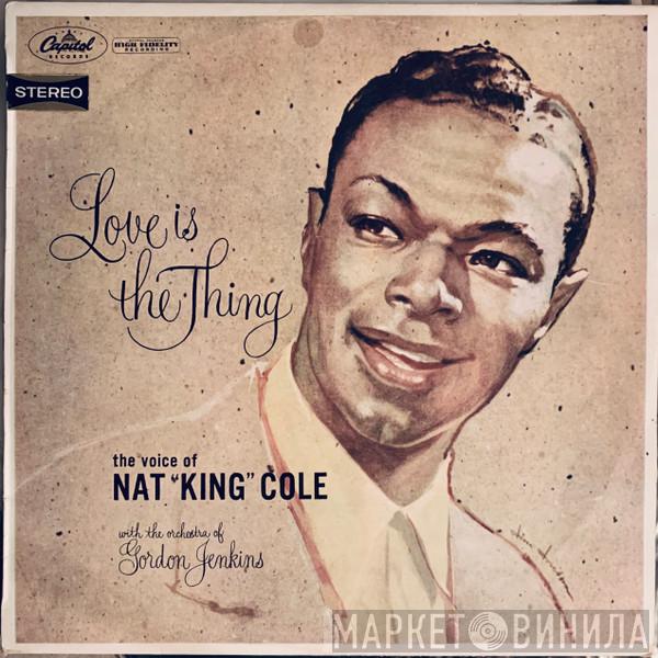  Nat King Cole  - Love Is The Thing