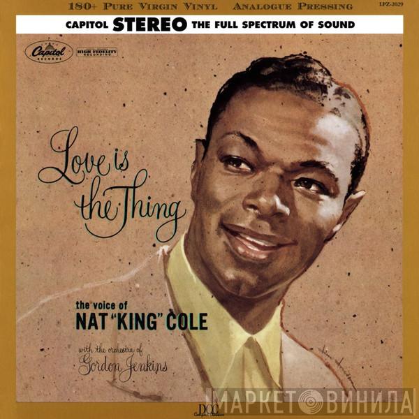  Nat King Cole  - Love Is The Thing