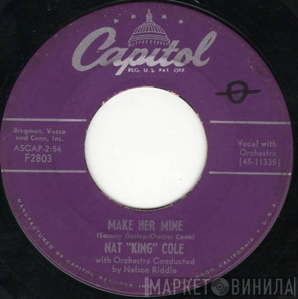 Nat King Cole  - Make Her Mine