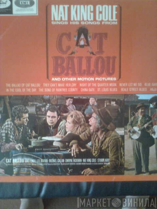 Nat King Cole - Nat King Cole Sings His Songs From Cat Ballou And Other Motion Pictures