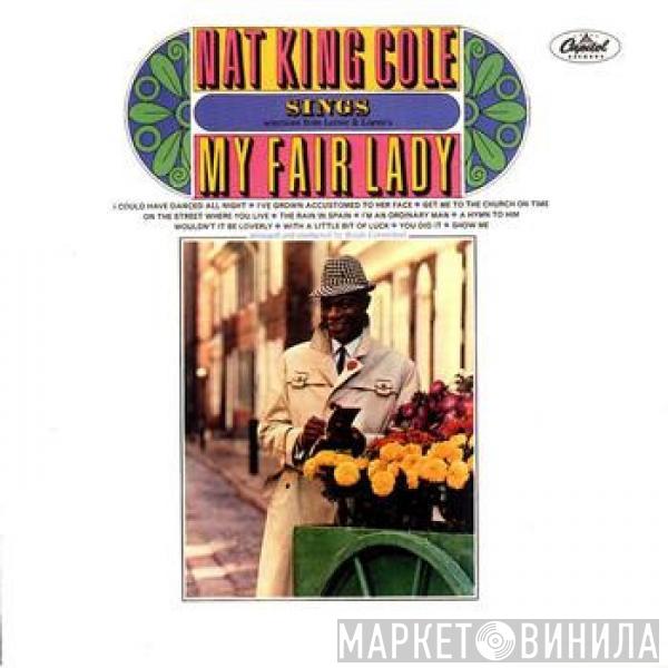 Nat King Cole - Nat King Cole Sings My Fair Lady