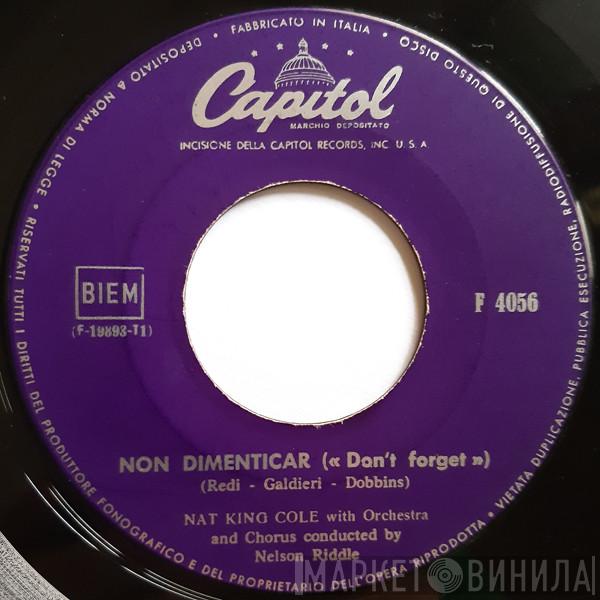  Nat King Cole  - Non Dimenticar («Don't Forget»)