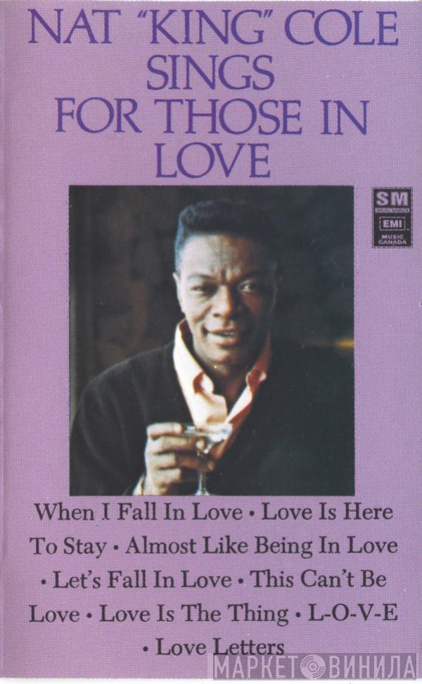  Nat King Cole  - Sings For Those In Love