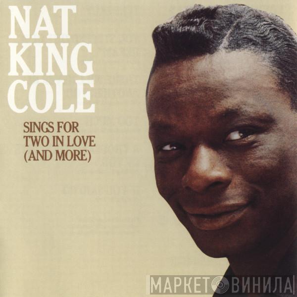  Nat King Cole  - Sings For Two In Love (And More)