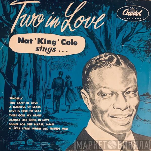  Nat King Cole  - Sings For Two In Love