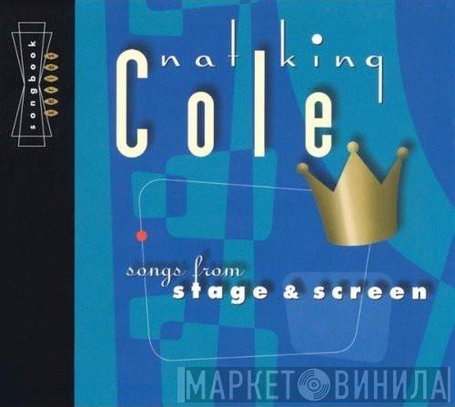  Nat King Cole  - Songs From Stage & Screen