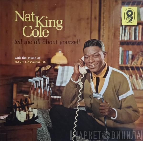 Nat King Cole - Tell Me All About Yourself