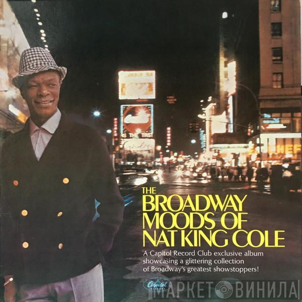 Nat King Cole - The Broadway Moods Of Nat King Cole