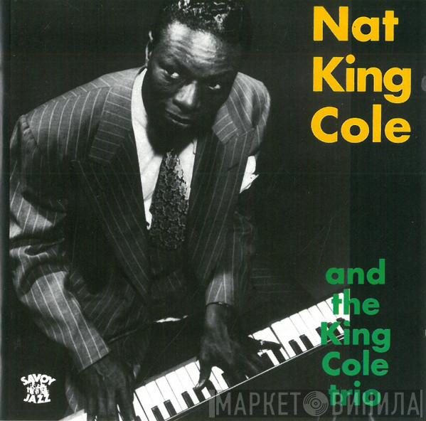 Nat King Cole, The Nat King Cole Trio - Nat King Cole And The King Cole Trio